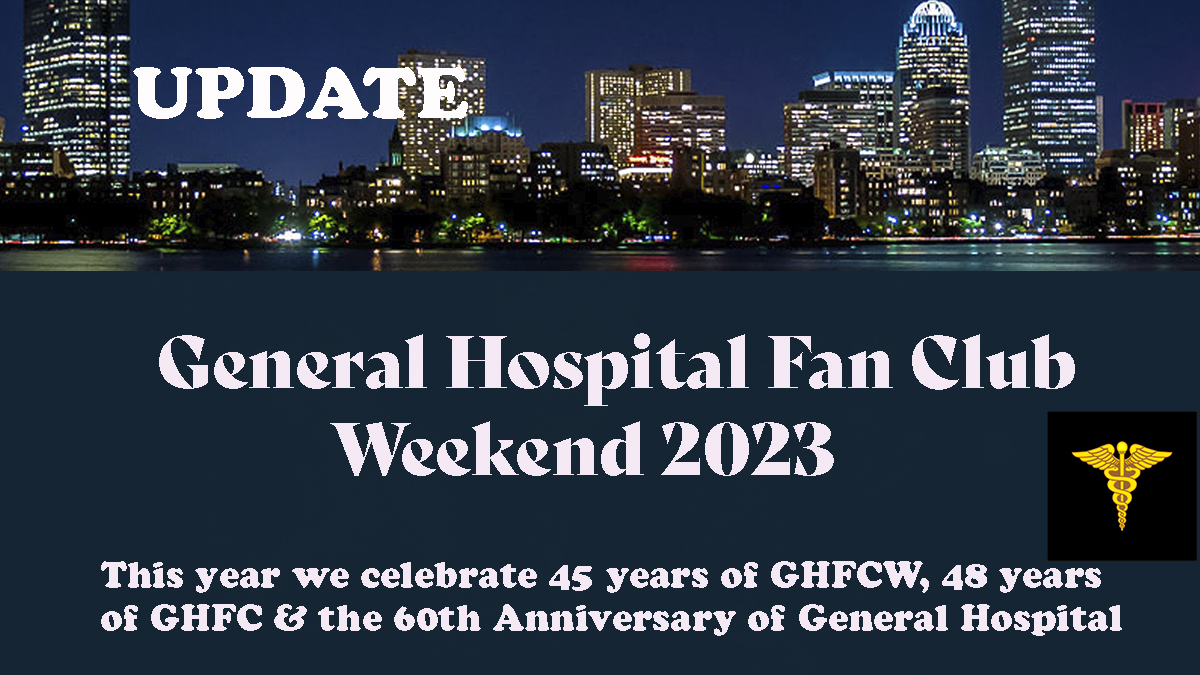 All Tickets Are Now On Sale General Hospital Fan Club Weekend